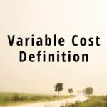 Variable Cost Definition