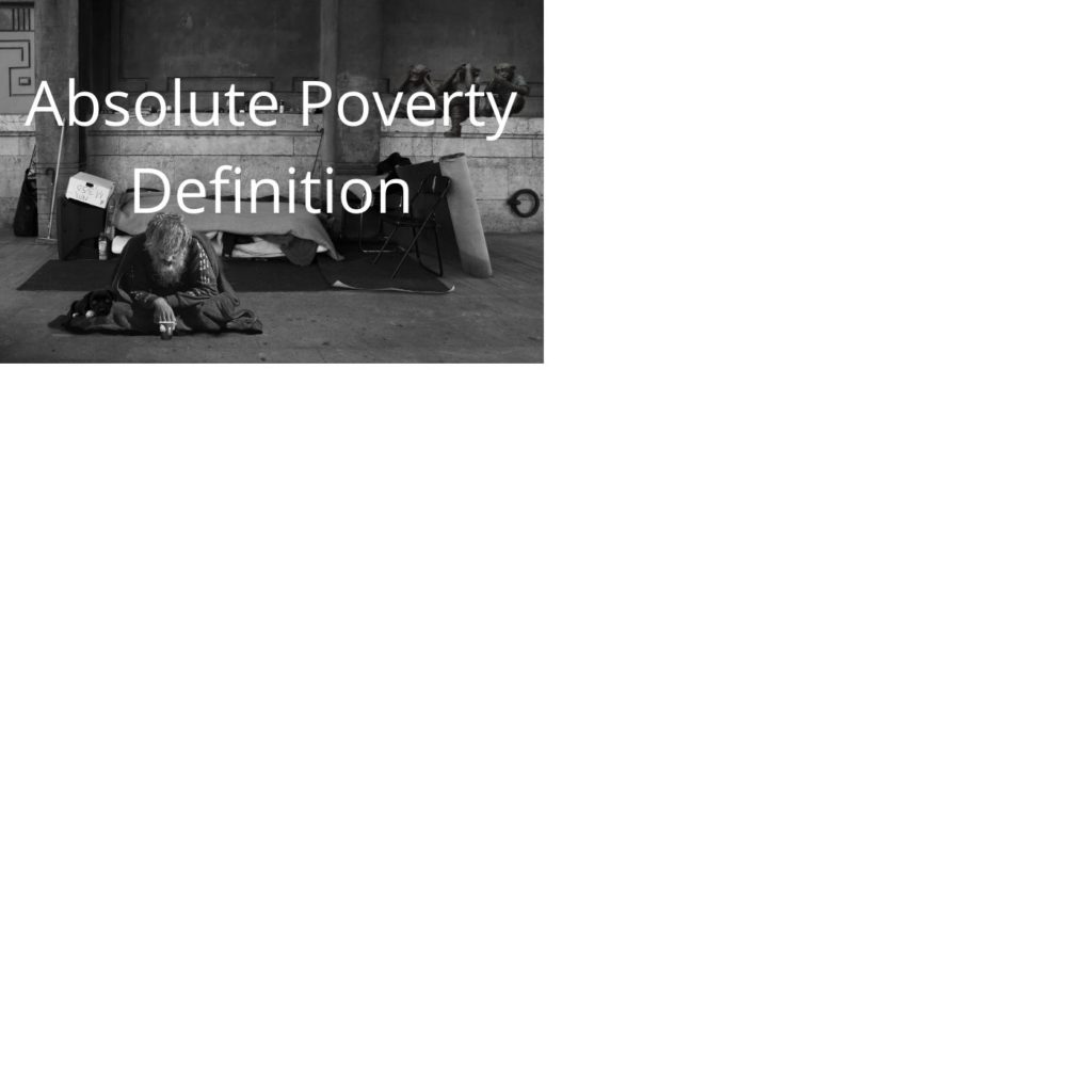 Absolute Poverty Definition