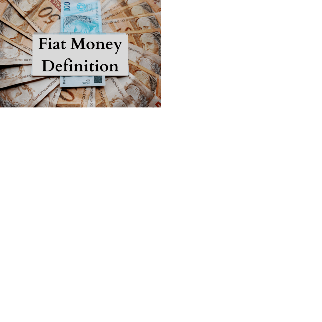 Fiat Money Definition