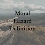 Moral Hazard Definition