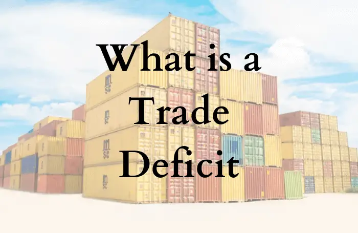 What is a trade deficit