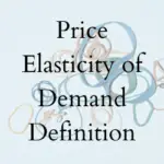 Price Elasticity of Demand Definition