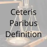 Ceteris Paribus Definition