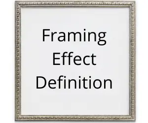 Framing Effect Definition