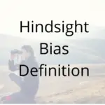 Hindsight Bias Definition