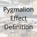 Pygmalion Effect Definition