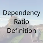 Dependency Ratio Definition
