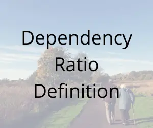 Dependency Ratio Definition