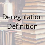 Deregulation Definition