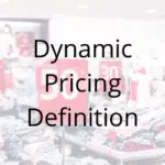 Dynamic Pricing Definition