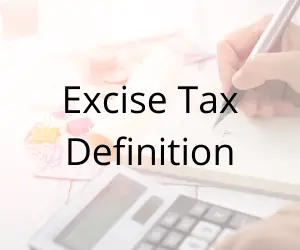 Excise Tax Definition