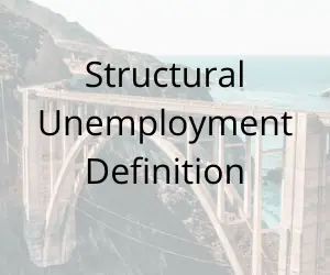 Structural Unemployment Definition