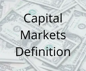 Capital Markets Definition