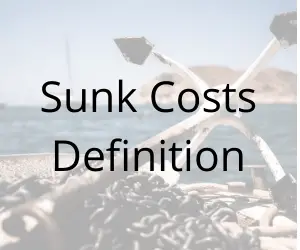 Sunk Costs Definition