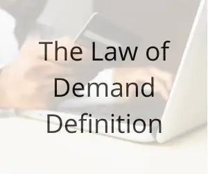 Law Of Demand Definition And Example Boycewire