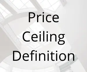 Price Ceiling Definition