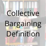 Collective Bargaining Definition