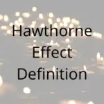 Hawthorne Effect Definition