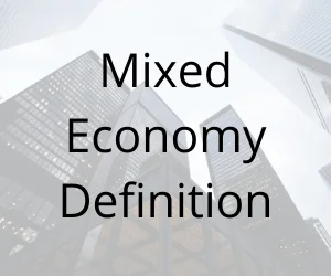 Mixed Economy Definition