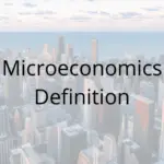 Microeconomics Definition