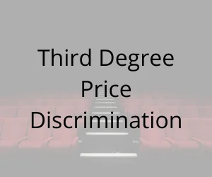 Third Degree Price Discrimination Definition
