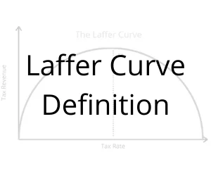 Laffer Curve Definition