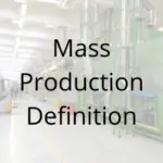 Mass Production Definition