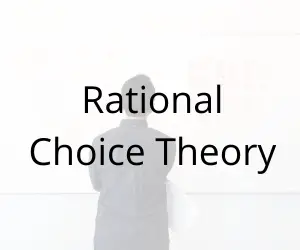Rational Choice Theory Definition