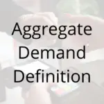 Aggregate Demand Definition