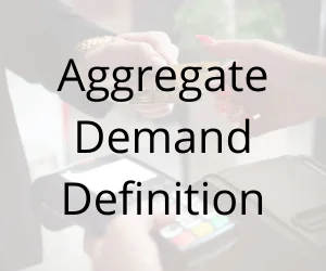 Aggregate Demand Definition