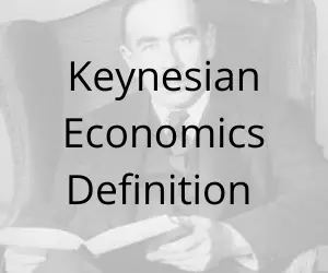 Keynesian Economics Definition